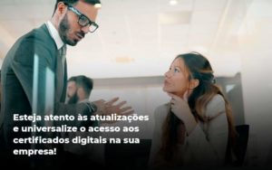 Quais Os Tipos De Certificados Digitais Organização Contábil Lawini - i9 Contabilit