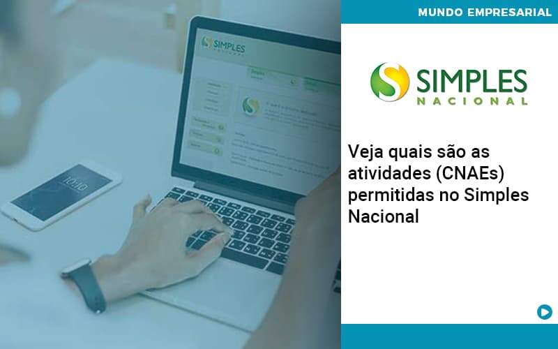 Veja Quais São As Atividades Cnaes Permitidas No Simples Nacional Organização Contábil Lawini - i9 Contabilit