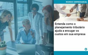 Planejamento Tributario Porque A Maioria Das Empresas Paga Impostos Excessivos Organização Contábil Lawini - i9 Contabilit