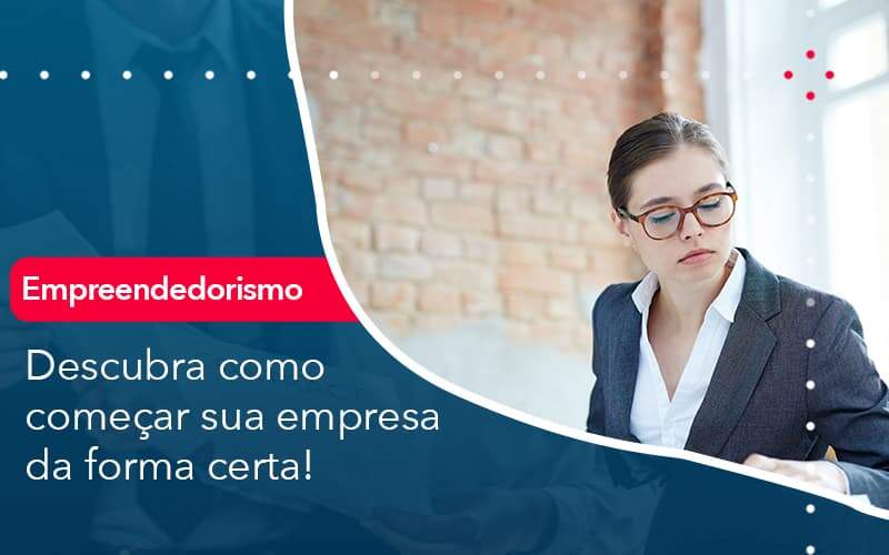 Descubra Como Comecar Sua Empresa Da Forma Certa Organização Contábil Lawini - i9 Contabilit